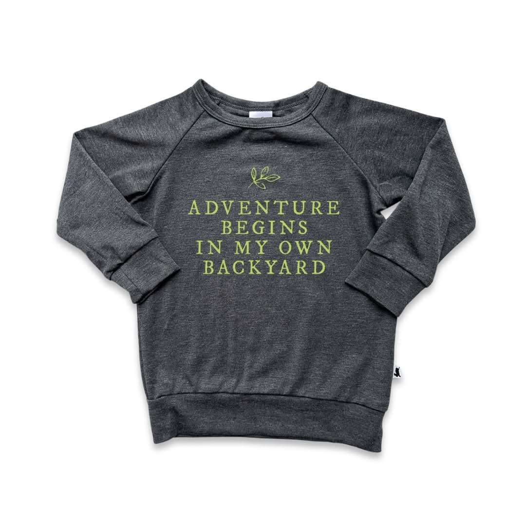 Baby/Kids' Graphic Bamboo Raglan Sleeve Pullover | Adventures Begin In My Own Backyard In Charcoal