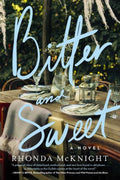 Bitter and Sweet: A Lowcountry Novel