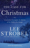 The Case for Christmas: A Journalist Investigates the Identity of the Child in the Manger