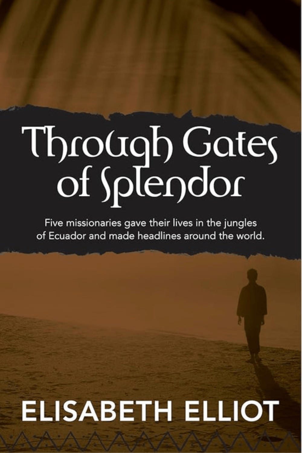Through Gates of Splendor